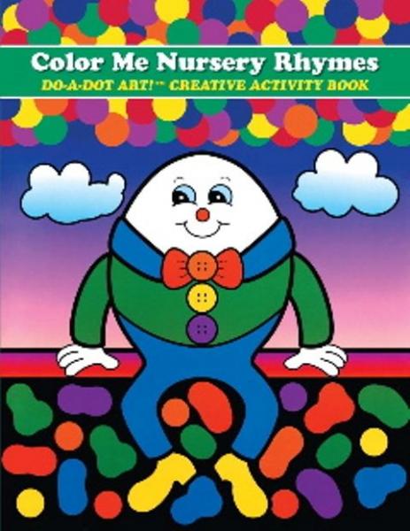 DO A DOT: COLOR ME NURSERY RHYMES