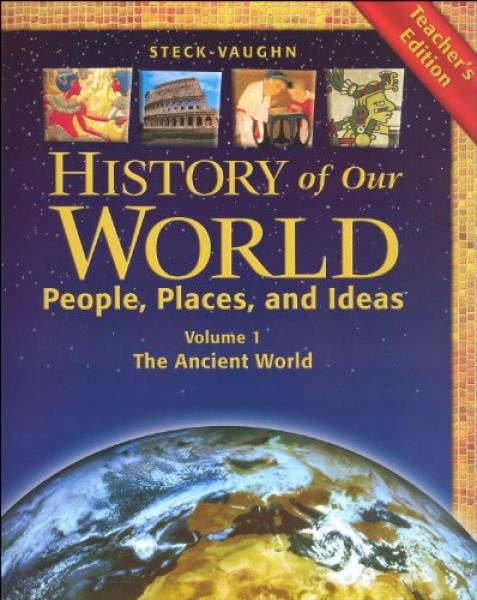 HISTORY OF OUR WORLD VOLUME 1 ANCIENT WORLD TEACHER'S EDITION