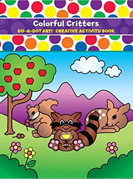 DO A DOT: COLORFUL CRITTERS