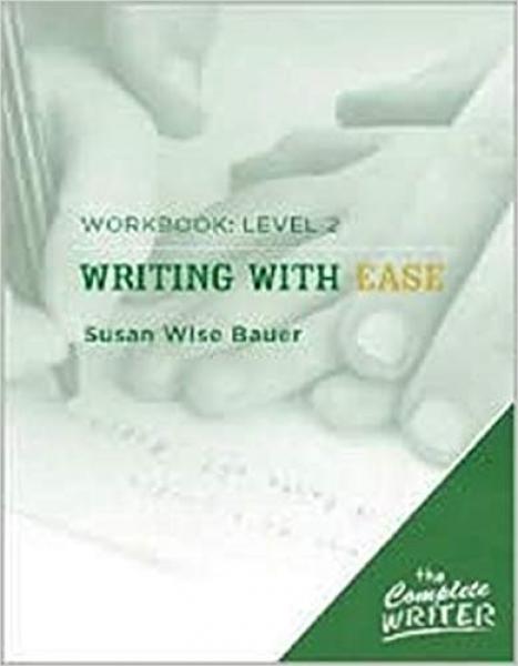 WRITING WITH EASE LEVEL 2 WORKBOOK