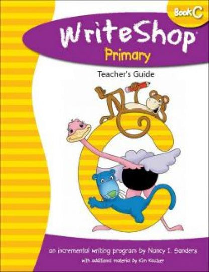 WRITESHOP PRIMARY BOOK C TEACHER'S GUIDE