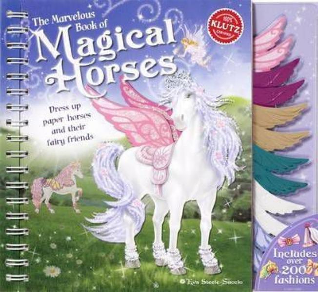 KLUTZ: MARVELOUS BOOK MAGICAL HORSES