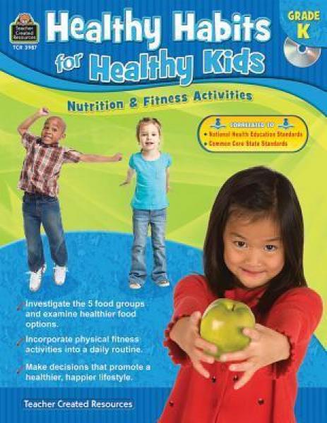 HEALTHY HABITS FOR HEALTHY KIDS GRADE K