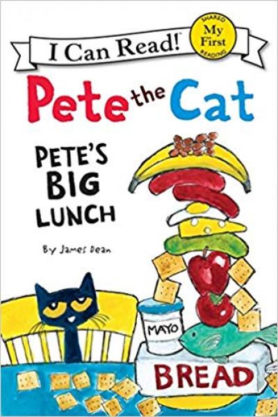 I CAN READ! PETE THE CAT: PETE'S BIG LUNCH