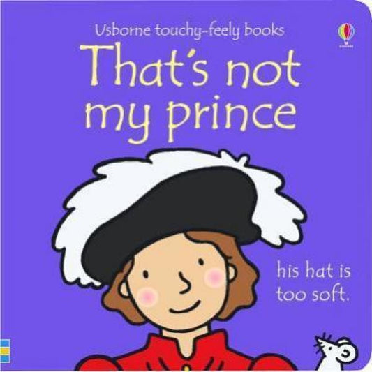 THAT'S NOT MY PRINCE…