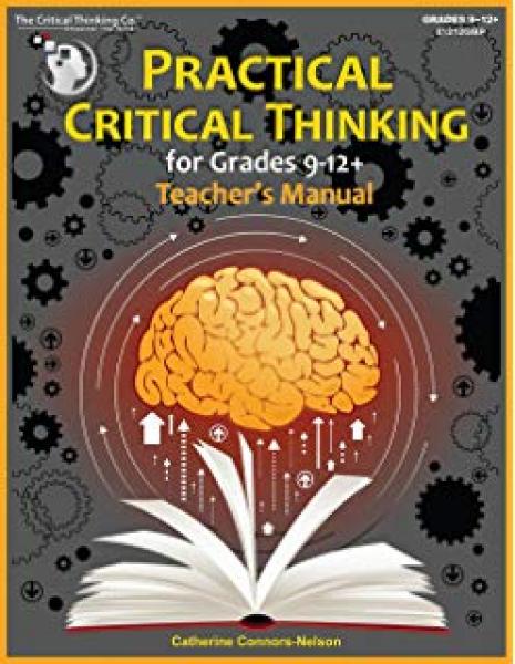 PRACTICAL CRITICAL THINKING GRADE 9-12+ TEACHER'S GUIDE