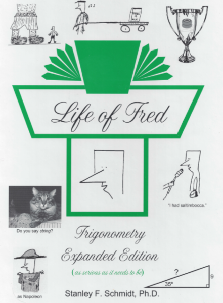 LIFE OF FRED: TRIGONOMETRY EXPANDED EDITION