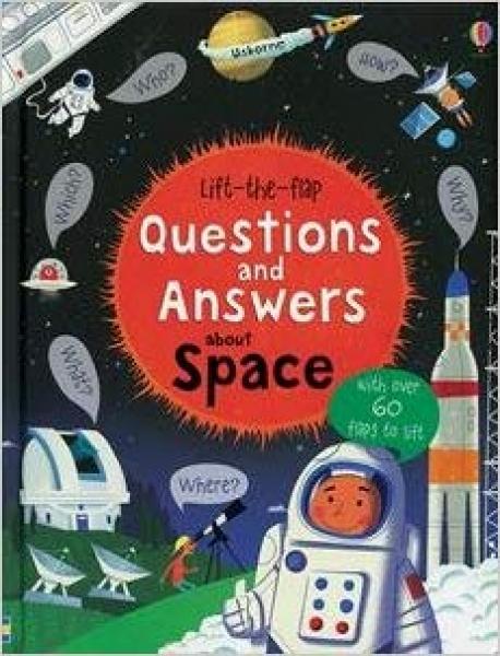 LIFT-THE-FLAP QUESTIONS AND ANSWERS ABOUT SPACE