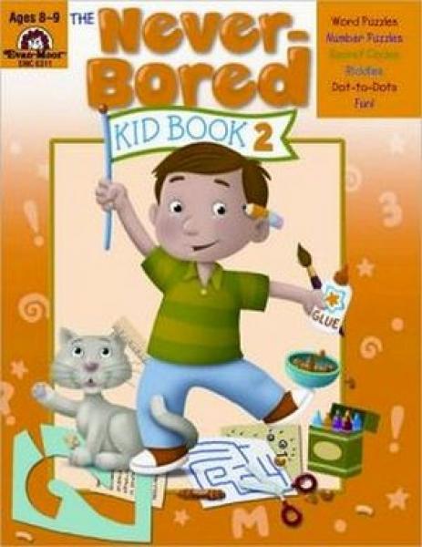 THE NEVER-BORED KID BOOK 2: AGES 8-9