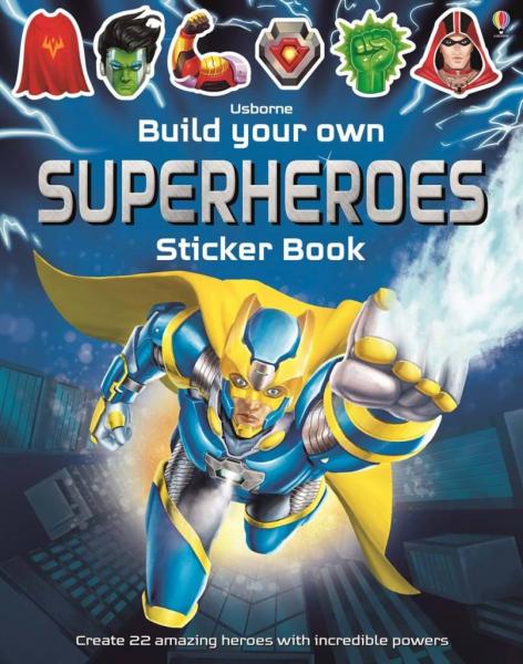 STICKER BOOK: BUILD YOUR OWN SUPERHEROES