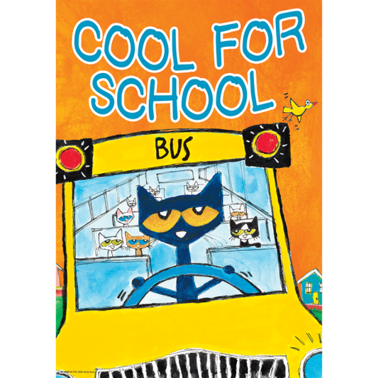 POSTER: COOL FOR SCHOOL PETE THE CAT