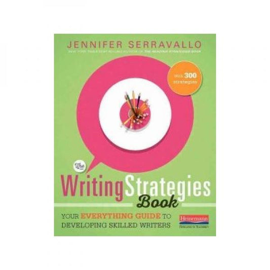 WRITING STRATEGIES BOOK, SERRAVALLO JENNIFER