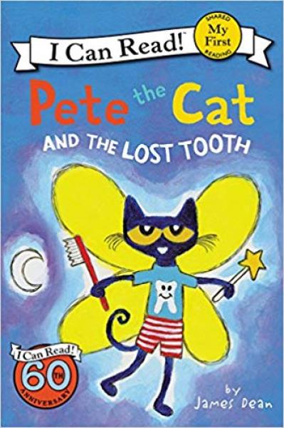 I CAN READ! PETE THE CAT AND THE LOST TOOTH