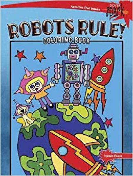 COLORING BOOK: ROBOTS RULE!