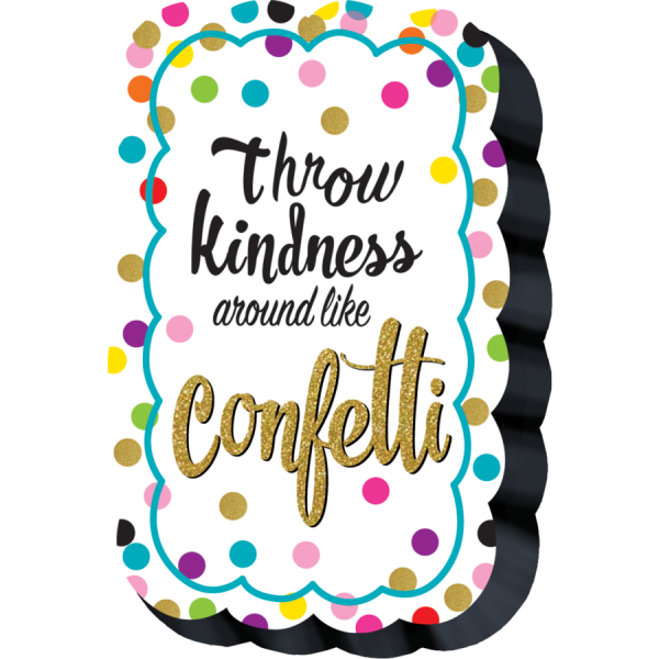 WHITEBOARD ERASER: MAGNETIC THROW KINDNESS AROUND LIKE CONFETTI