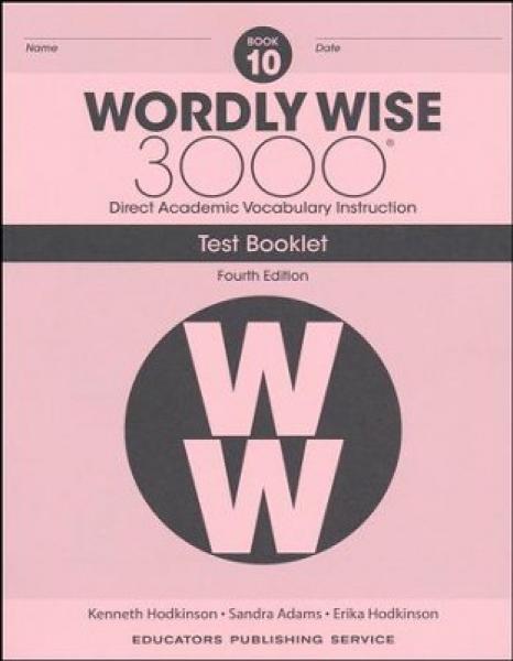 WORDLY WISE 3000: BOOK 10 TEST BOOKLET 4TH ED