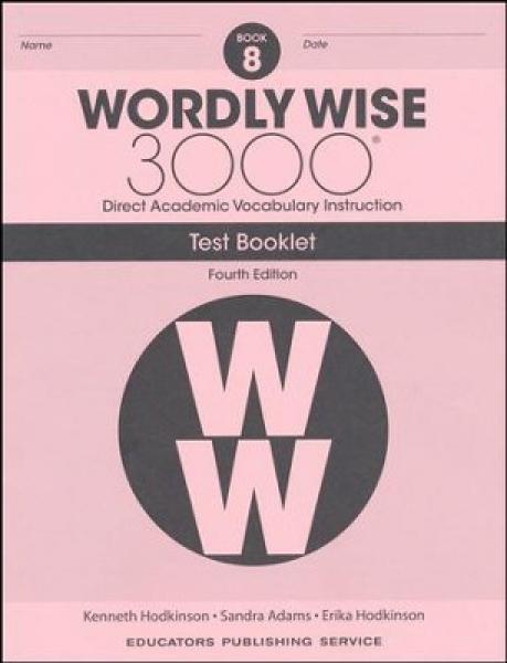 WORDLY WISE 3000: BOOK 8 TEST BOOKLET 4TH ED