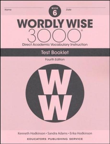 WORDLY WISE 3000: BOOK 6 TEST BOOKLET 4TH ED