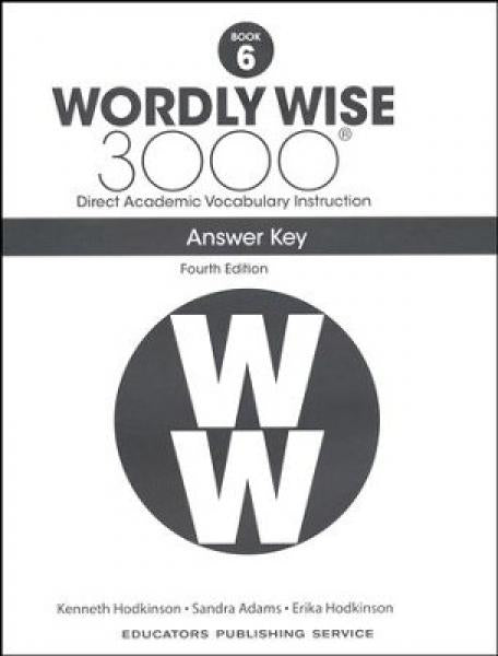 WORDLY WISE 3000: BOOK 6 ANSWER KEY 4TH ED