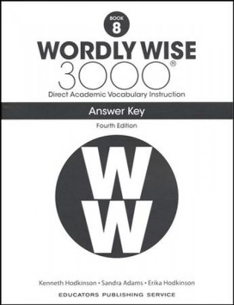 WORDLY WISE 3000: BOOK 8 ANSWER KEY 4TH ED