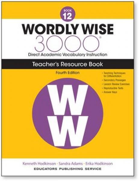 WORDLY WISE 3000: BOOK 12 TEACHER GUIDE 4TH ED