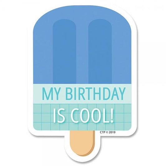 BADGES: MY BIRTHDAY IS COOL! CALM & COOL