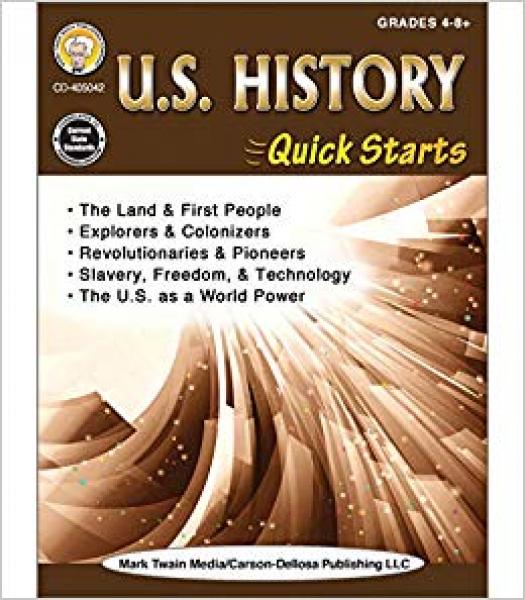 U.S. HISTORY QUICK STARTS GRADES 4-8+
