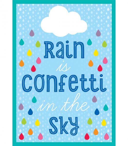 POSTER: RAIN IS CONFETTI IN THE SKY HELLO SUNSHINE