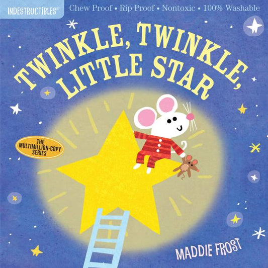 INDESTRUCTIBLES: TWINKLE, TWINKLE LITTLE STAR