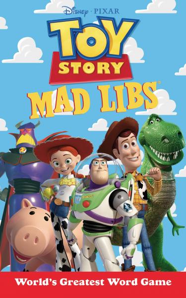 MAD LIBS: TOY STORY
