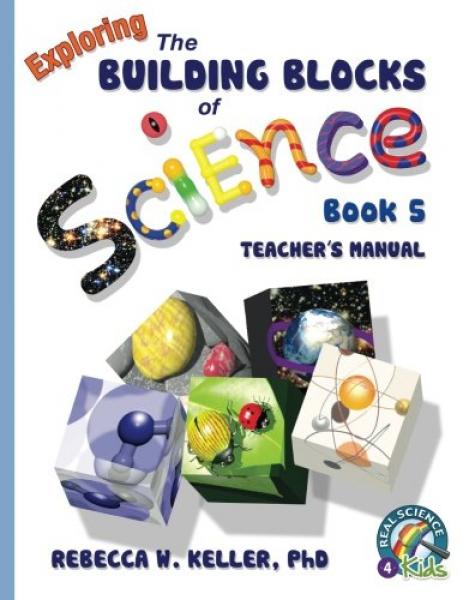 EXPLORING THE BUILDING BLOCKS OF SCIENCE BOOK 5 TEACHER'S MANUAL
