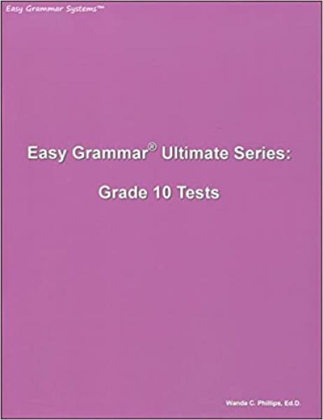 EASY GRAMMAR ULTIMATE SERIES: GRADE 10 TESTS