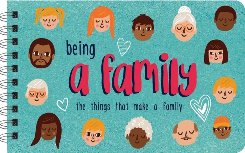 BEING A FAMILY