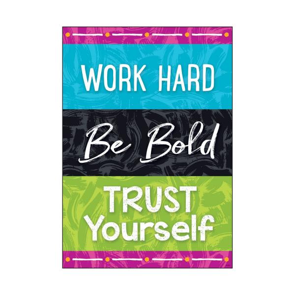 POSTER: WORK HARD BE BOLD TRUST