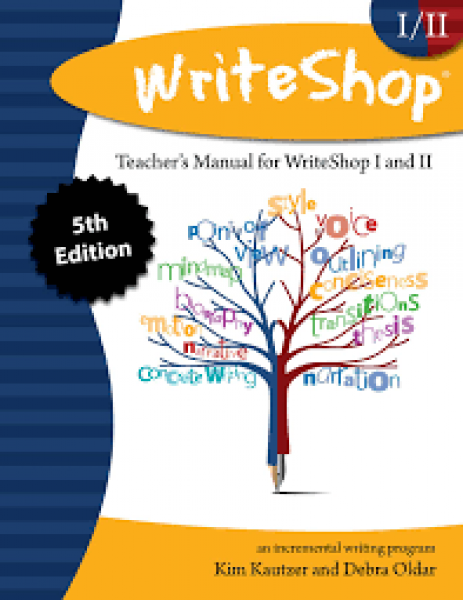 WRITESHOP TEACHER'S MANUAL FOR WRITESHOP I AND II 5TH EDITION