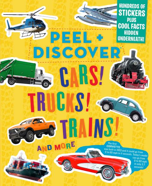 PEEL + DISCOVER CARS! TRUCKS! TRAINS!