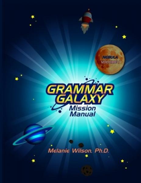 GRAMMAR GALAXY: NEBULA MISSION MANUAL VOLUME 1