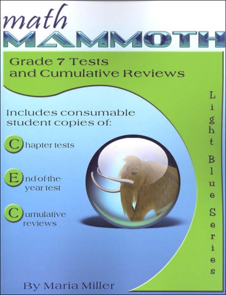 MATH MAMMOTH GRADE 7 TESTS AND REVIEWS