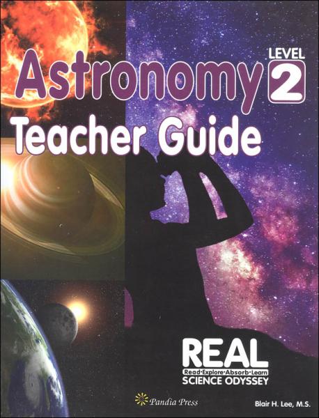 REAL SCIENCE ODYSSEY: ASTRONOMY LEVEL 2 TEACHER GUIDE