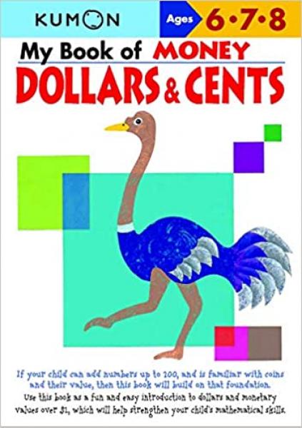KUMON: MY BOOK OF MONEY DOLLARS & CENTS