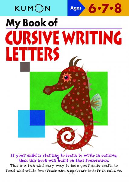 KUMON: MY BOOK OF CURSIVE WRITING LETTERS