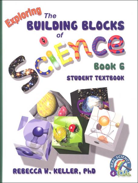 EXPLORING THE BUILDING BLOCKS OF SCIENCE BOOK 6 STUDENT TEXT