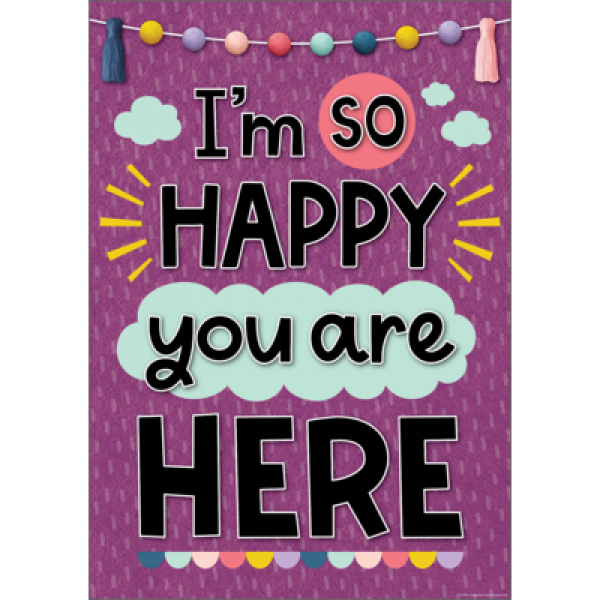 POSTER: I'M SO HAPPY YOU ARE HERE