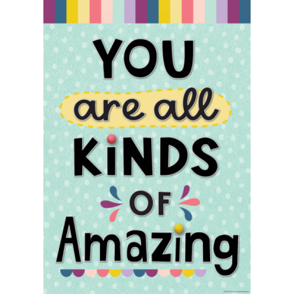 POSTER: YOU ARE ALL KINDS OF AMAZING