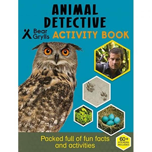BEAR GRYLLS ACTIVITY BOOK: ANIMAL DETECTIVE