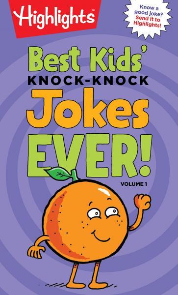 BEST KIDS' KNOCK-KNOCK JOKES EVER!