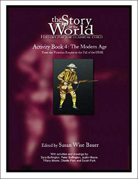 STORY OF THE WORLD: VOLUME 4 ACTIVITY BOOK