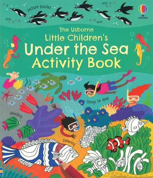 LITTLE CHILDREN'S UNDER THE SEA ACTIVITY BOOK