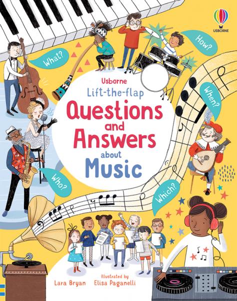 LIFT-THE-FLAP QUESTIONS AND ANSWERS ABOUT MUSIC