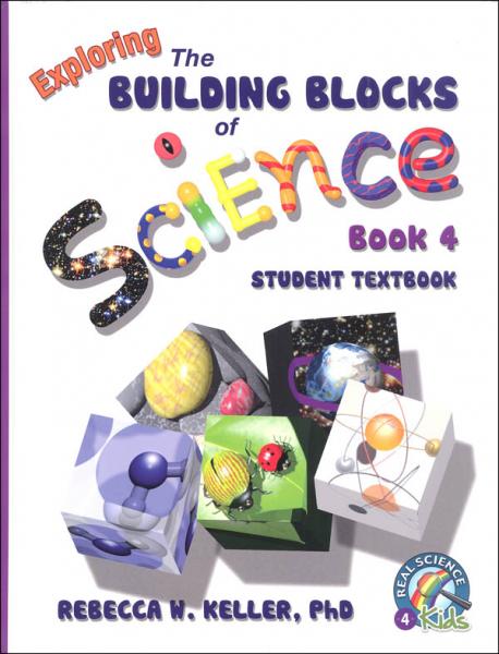 EXPLORING THE BUILDING BLOCKS OF SCIENCE BOOK 4 STUDENT TEXTBOOK